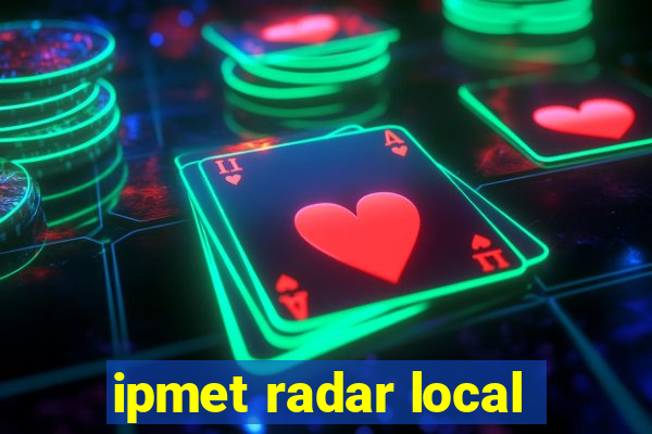 ipmet radar local